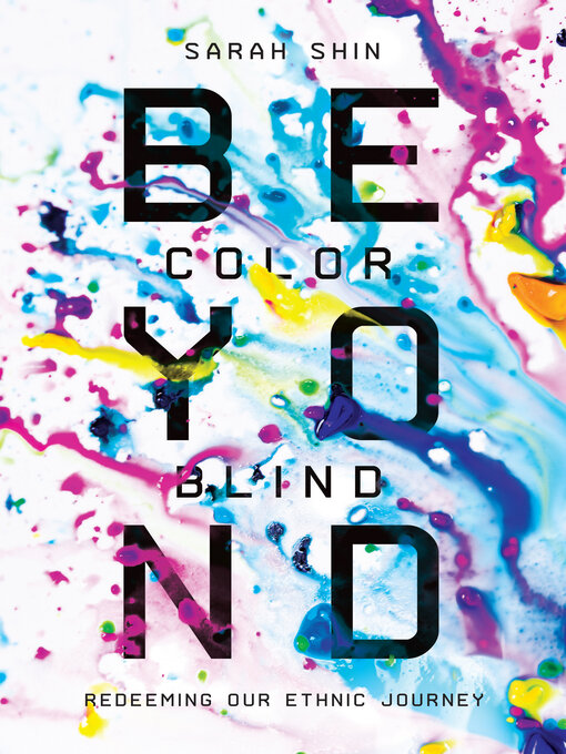 Title details for Beyond Colorblind by Sarah Shin - Available